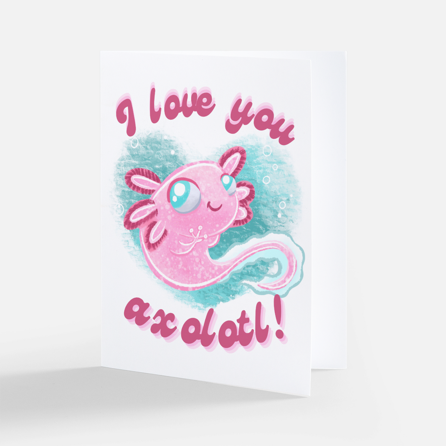 "I love you axolotl" Greeting Card