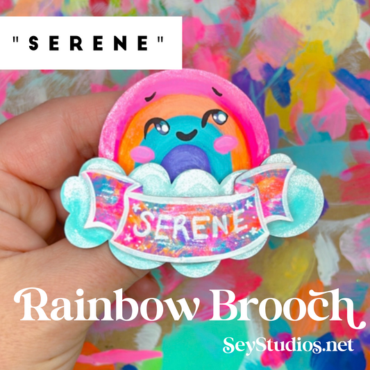 Brooch - "Serene the Custom Rainbow Brooch"