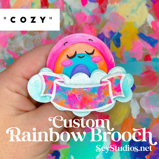 Brooch - "Cozy the Custom Rainbow Brooch"