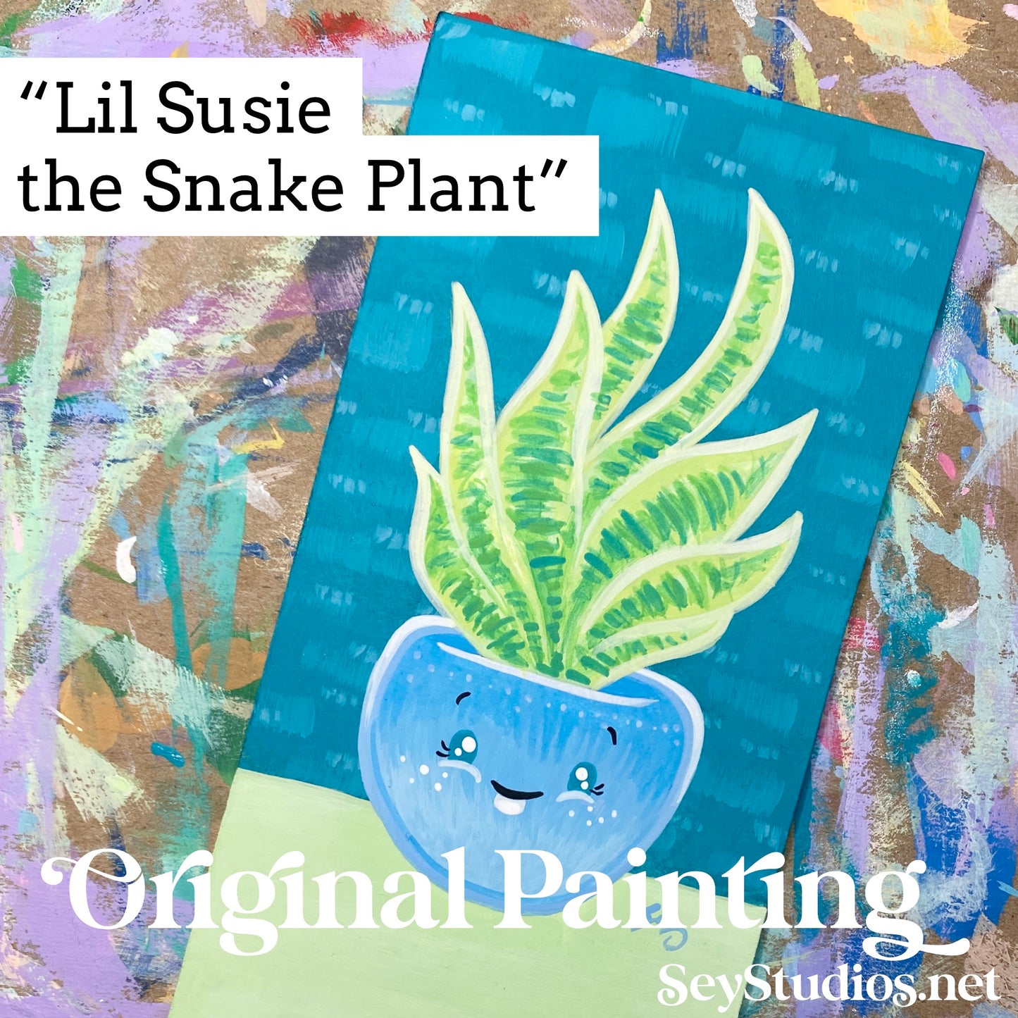 Original - “Lil Susie the Snake Plant” painting